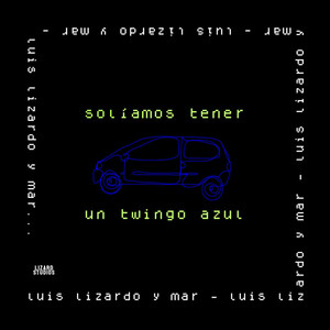 Solíamos Tener un Twingo Azul