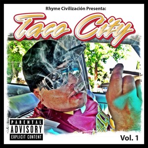 Taco City, Vol. 1 (Explicit)