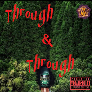 Through & Through (Explicit)