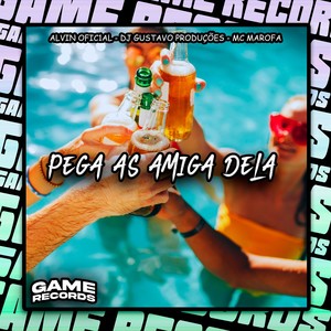 Pega As Amiga Dela (Explicit)
