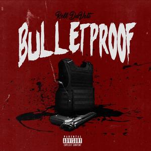 Bulletproof (Explicit)