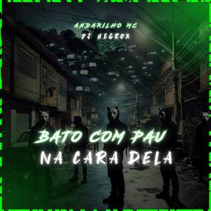 BATO COM PAU NA CARA DELA (Explicit)