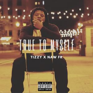 True To Myself (Explicit)