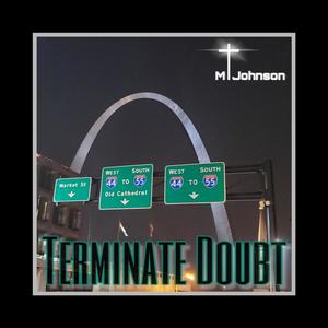 Terminate Doubt