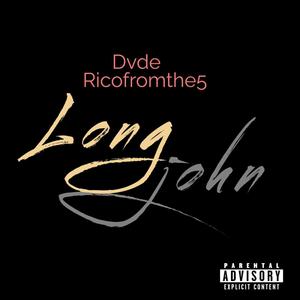 Long John (feat. dvde) [Explicit]