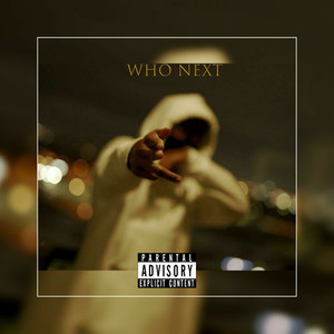 Who Next (Explicit)