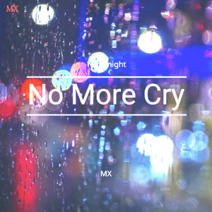 No more cry