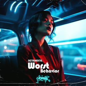 Worst Behavior (Instrumental)