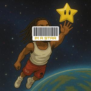IM A STAR (Explicit)