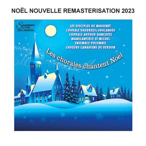 Les chorales chantent Noël - Remasterisation 2023