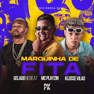 Marquinha de Fita (Remix Brega Funk|Explicit)