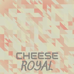 Cheese Royal