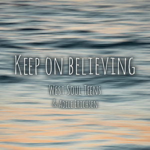 Keep On Believing