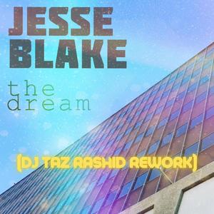 The Dream (DJ Taz Rashid Rework)