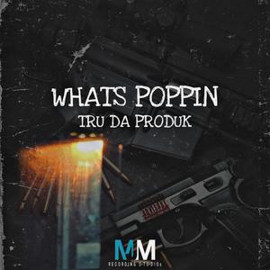 Whats Poppin (Explicit)