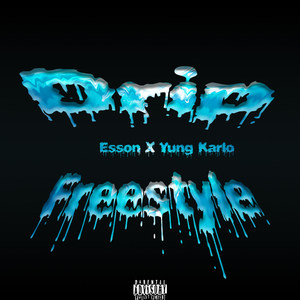 Drip Freestyle (Explicit)