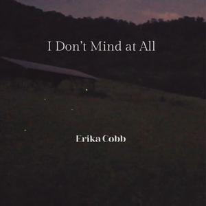 I Don't Mind at All