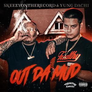 OUT DA MUD (Explicit)