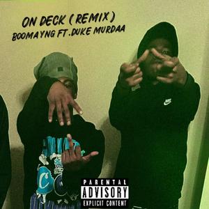 On Deck (feat. Duke Murdaa) (Explicit)