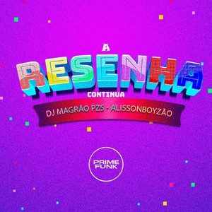 A Resenha Continua (Explicit)