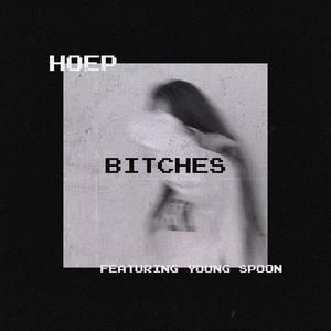 *****es (feat. Young Spoon) [Explicit]