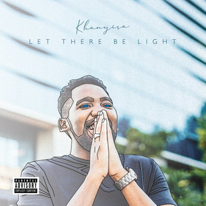 Let There Be Light (Explicit)