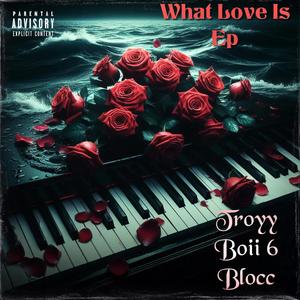 What Love is Ep