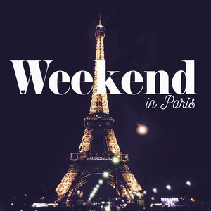 Weekend in Paris - Romantic Jazz Music for the Evening in a Light French Style