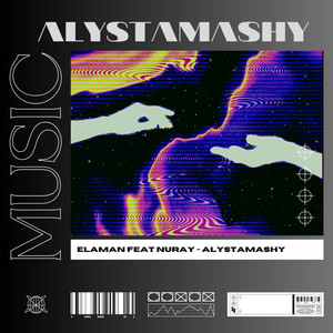 ALYSTAMASHY（feat NURAY）