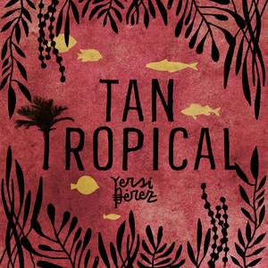 Tan Tropical