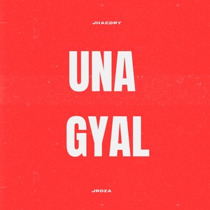 Una Gyal