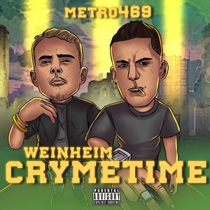 Weinheim Crymetime (Explicit)