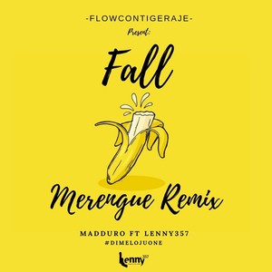 Fall (Merengue Remix) [feat. Lenny357 & Dimelojuone]