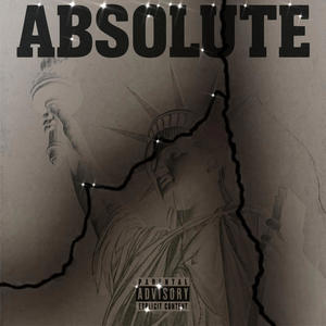 Absolute (feat. Seuss Mace) (Explicit)
