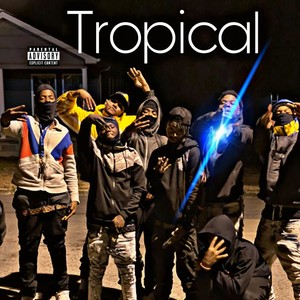 Tropical (feat. SNO TAY & Alameen King) [Explicit]