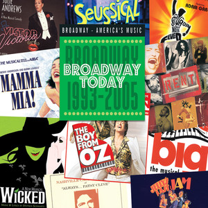 Broadway Today: Broadway 1993-2005