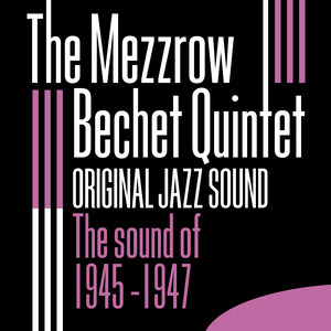 Original Jazz Sound: The Sound of 1945 - 1947