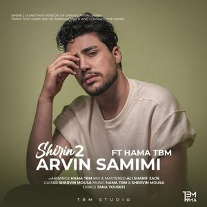 Shirin 2 (feat. Arvin Samimi)