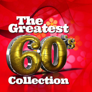 The Greatest 60's Collection