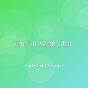 The Unseen Star