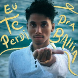 Eu Te Perdi Pra Bahia