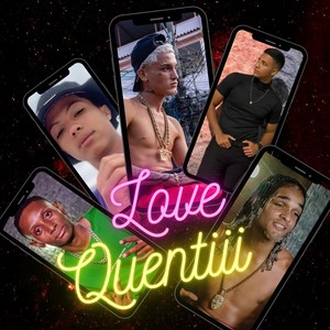 Love Quentiii (Explicit)