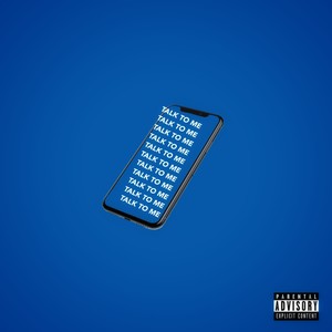 TALK TO ME (Explicit)