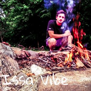 Issa Vibe (Explicit)