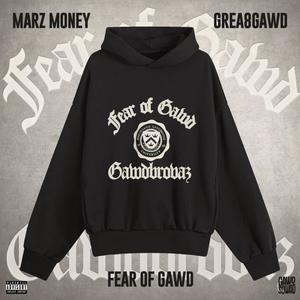 Fear of Gawd (feat. GREA8GAWD) (Explicit)