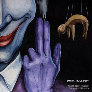 Sorry, I Kill Depp