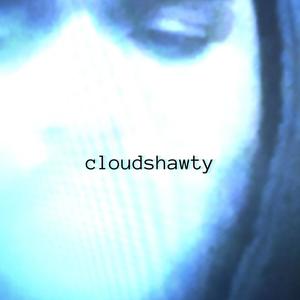 cloudshawtybae2019 (Explicit)