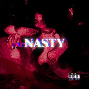 NASTY (Explicit)