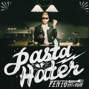 Pasta Hater(Feat. 천지 Of 틴탑)