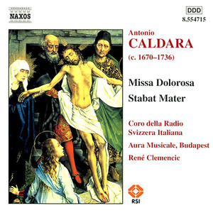 CALDARA: Missa Dolorosa / Stabat Mater / Sinfonias in G and E Minor